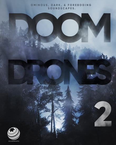Doom Drones 2 — Dark Ambient Drone Sound Library — SoundMorph