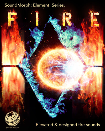 FIRE — Fire and Flame Sound Effects Library — SoundMorph