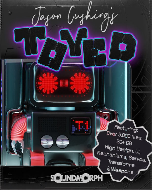 Jason Cushing's TOYED — Mechanical Toy Sound Design Library — SoundMorph