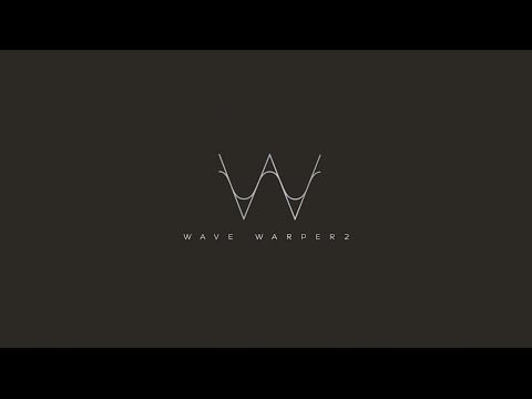 Wave Warper 2 / Sound in motion